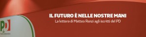 Scopri di più sull'articolo IL FUTURO E’ NELLE NOSTRE MANI – Lettera di Matteo Renzi agli iscritti del PD