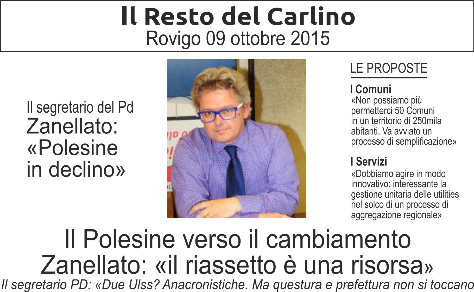 Al momento stai visualizzando Il segretario del Pd Zanellato: «Polesine in declino» = Il Polesine verso il cambiamento «Il riassetto è una risorsa»